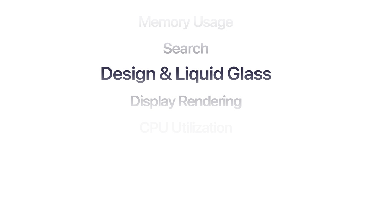 Text showcasing many different OS improvements, including Memory usage, Search, Design & Liquid Glass, Display rendering, CPU utilization