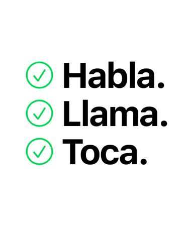 Habla. Llama. Toca.
